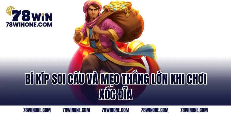 Bí kíp soi cầu và mẹo thắng lớn khi chơi xóc đĩa 