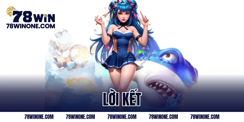 Lời kết